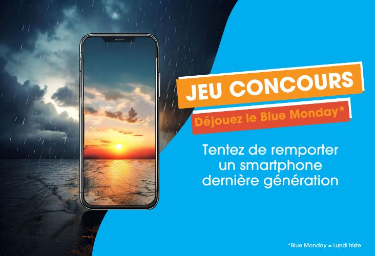 Jeu concours : Gagnez un smartphone pour le Blue Monday